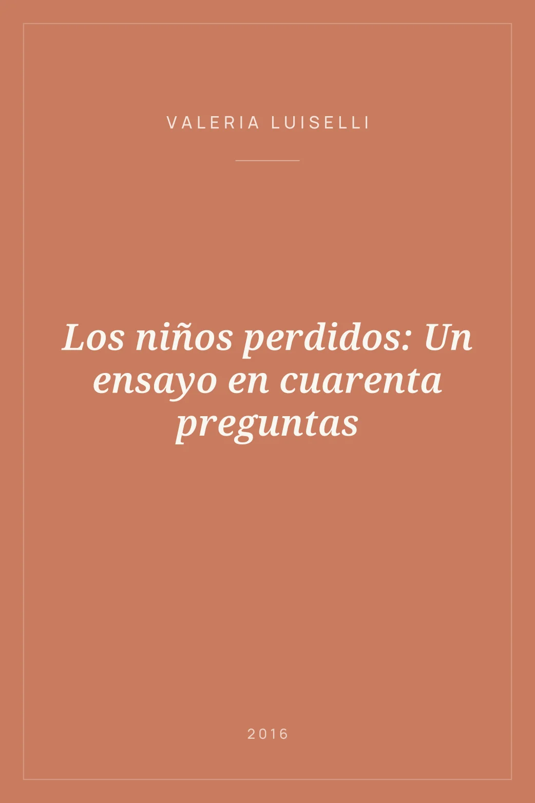 Portada de Los niños perdidos: Un ensayo en cuarenta preguntas