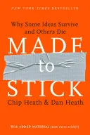 Portada de Made to Stick: Why Some Ideas Survive and Others Die
