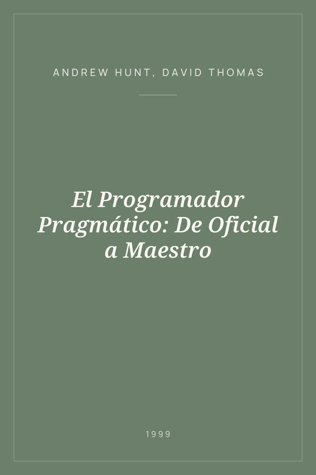 Portada de El Programador Pragmático: De Oficial a Maestro