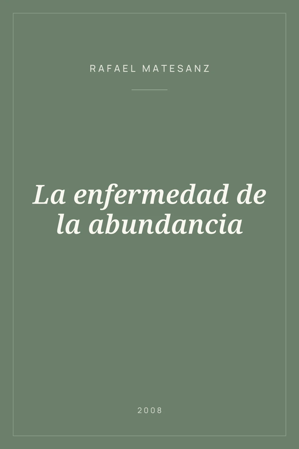 Portada de La enfermedad de la abundancia