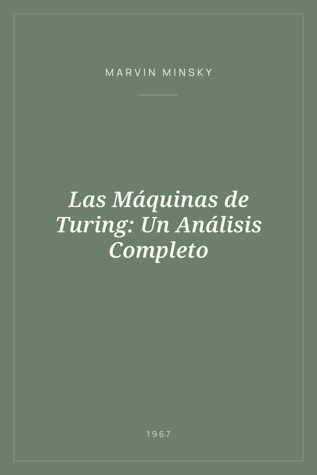 Portada de Las Máquinas de Turing: Un Análisis Completo