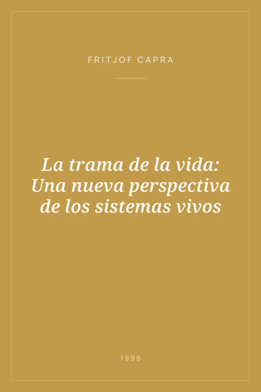 Portada de La trama de la vida: Una nueva perspectiva de los sistemas vivos