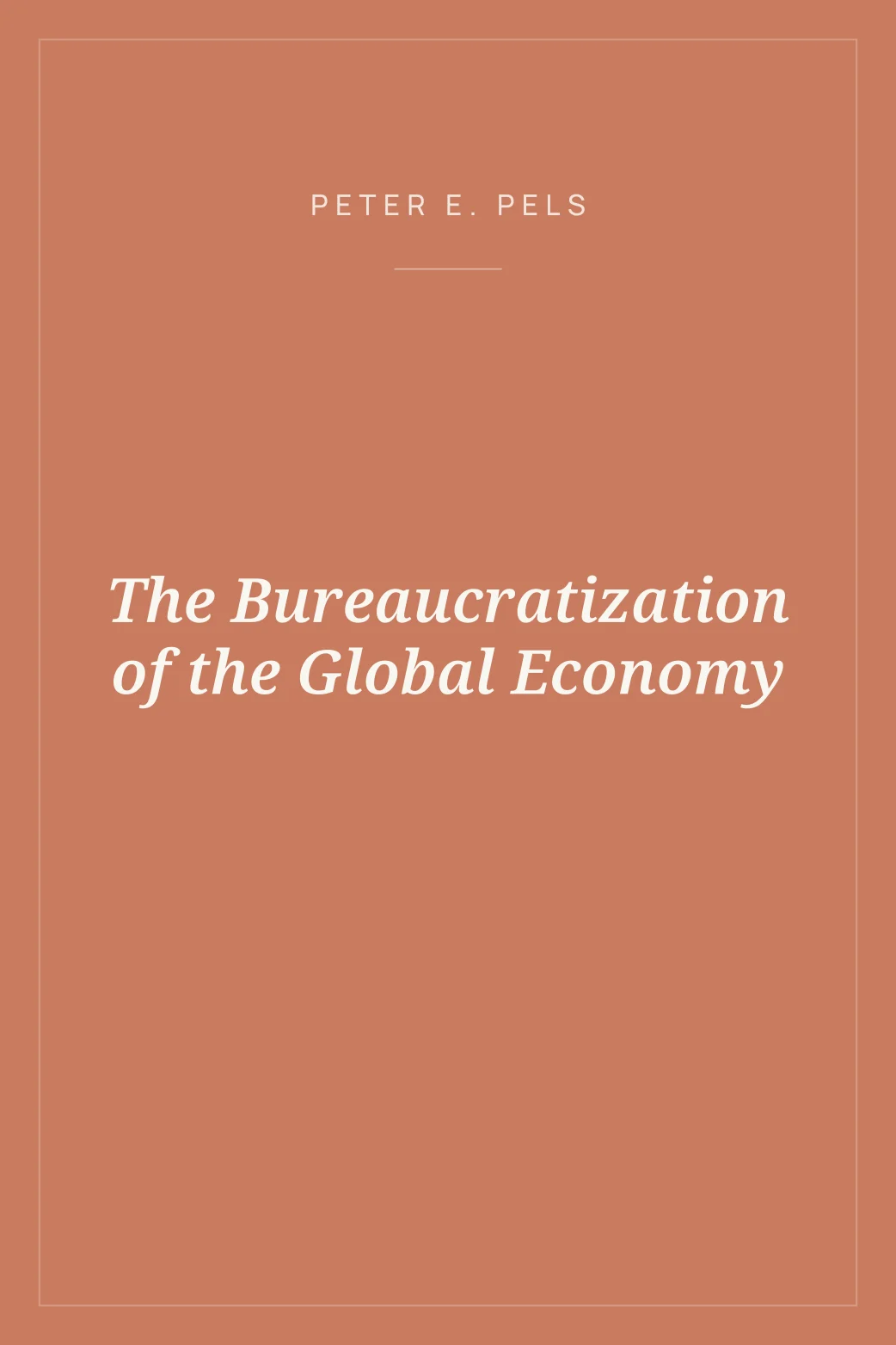 Portada de The Bureaucratization of the Global Economy