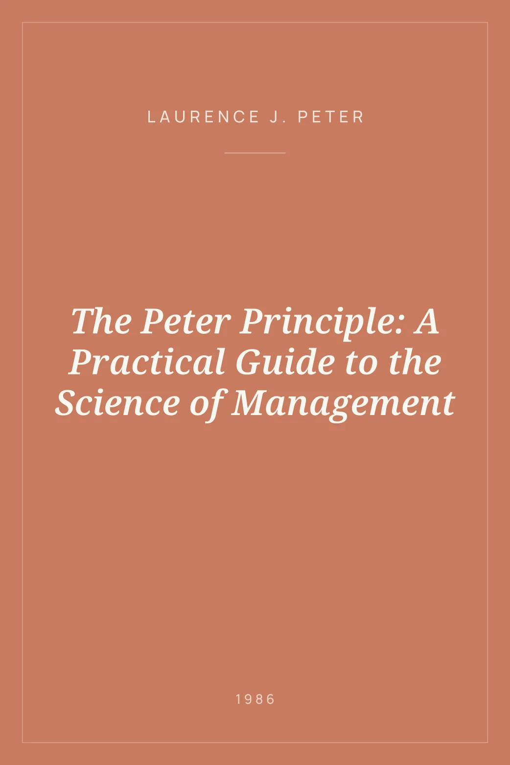 Portada de The Peter Principle: A Practical Guide to the Science of Management