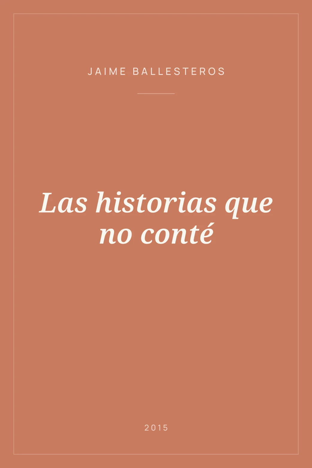 Portada de Las historias que no conté