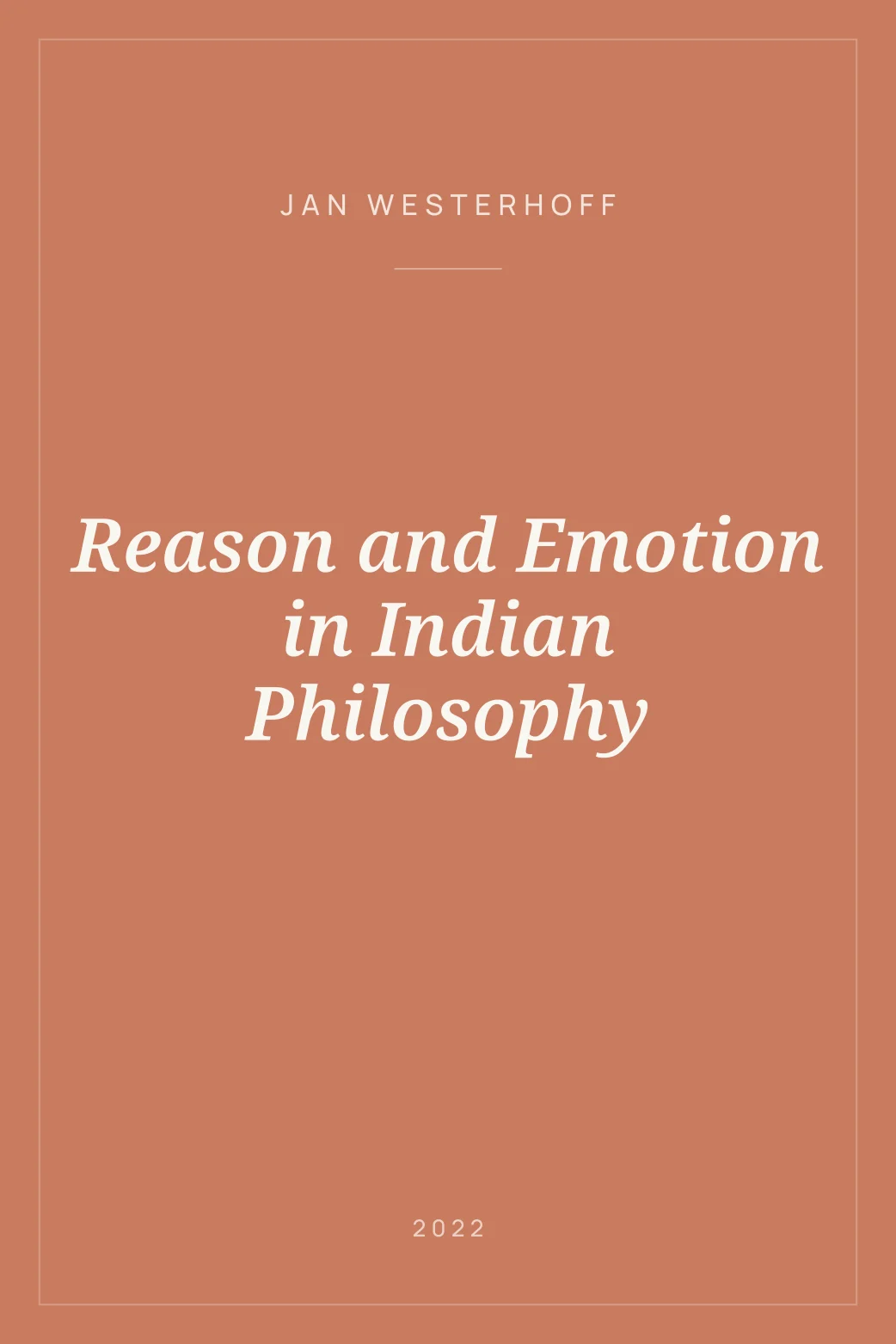 Portada de Reason and Emotion in Indian Philosophy