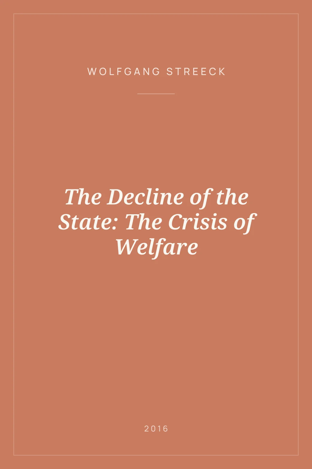 Portada de The Decline of the State: The Crisis of Welfare