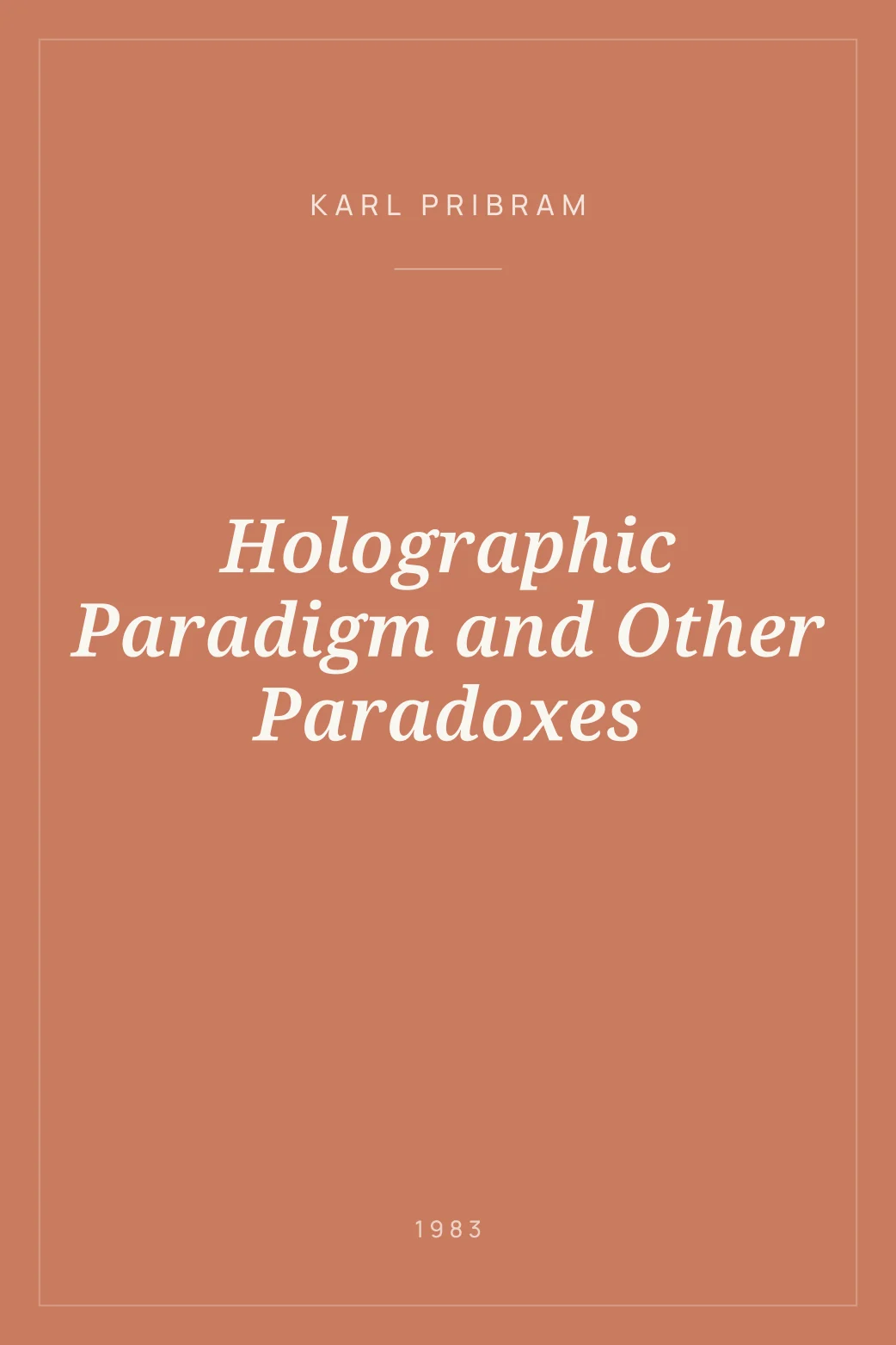 Portada de Holographic Paradigm and Other Paradoxes