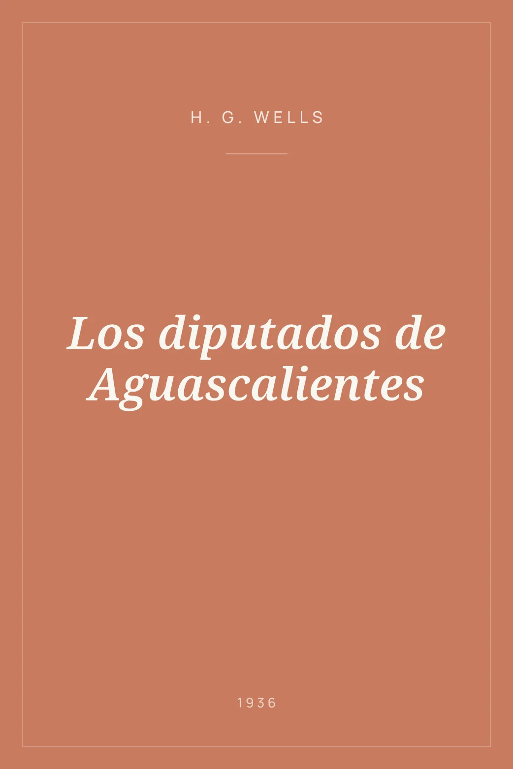 Portada de Los diputados de Aguascalientes