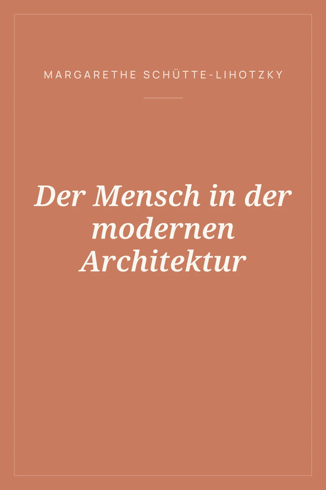 Portada de Der Mensch in der modernen Architektur