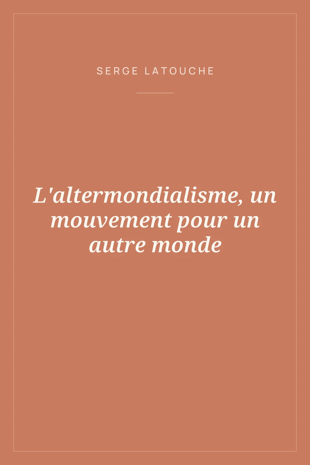 Portada de L'altermondialisme, un mouvement pour un autre monde