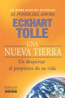 Portada de Una nueva Tierra: Despertar al propósito de tu vida