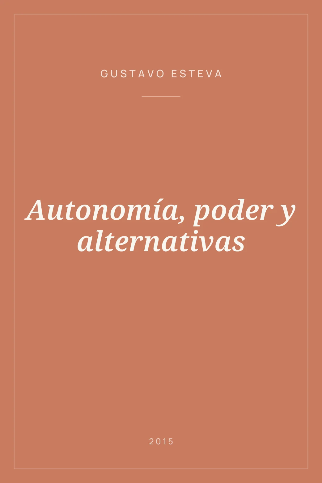 Portada de Autonomía, poder y alternativas