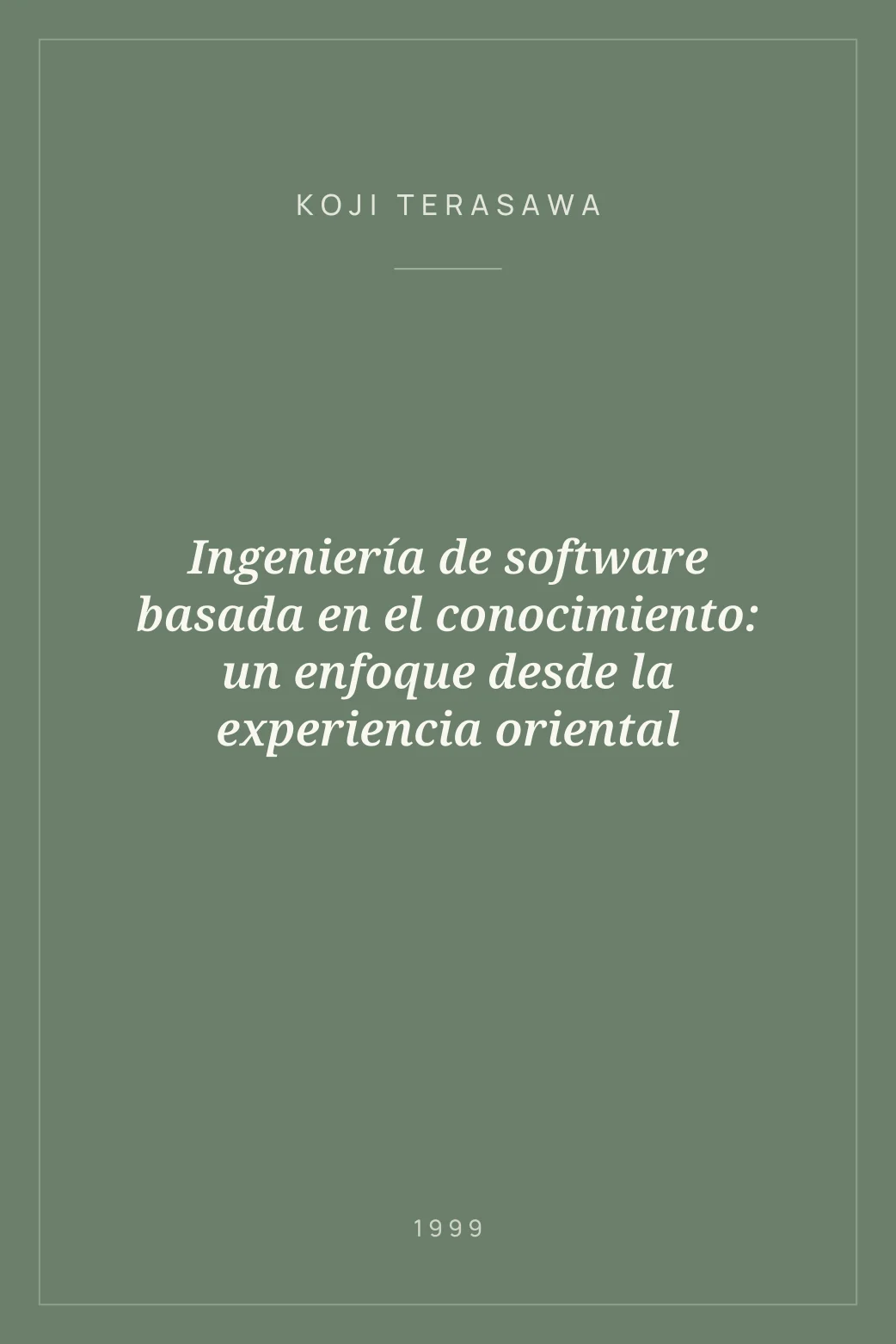 Portada de Ingeniería de software basada en el conocimiento: un enfoque desde la experiencia oriental