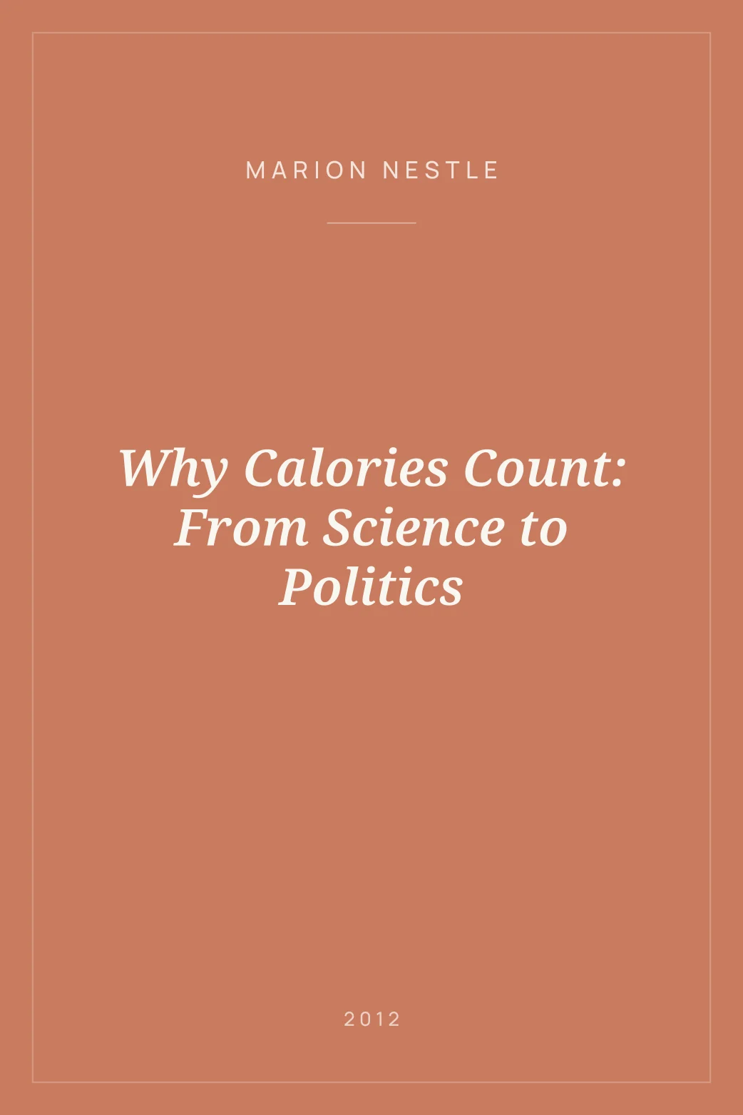 Portada de Why Calories Count: From Science to Politics
