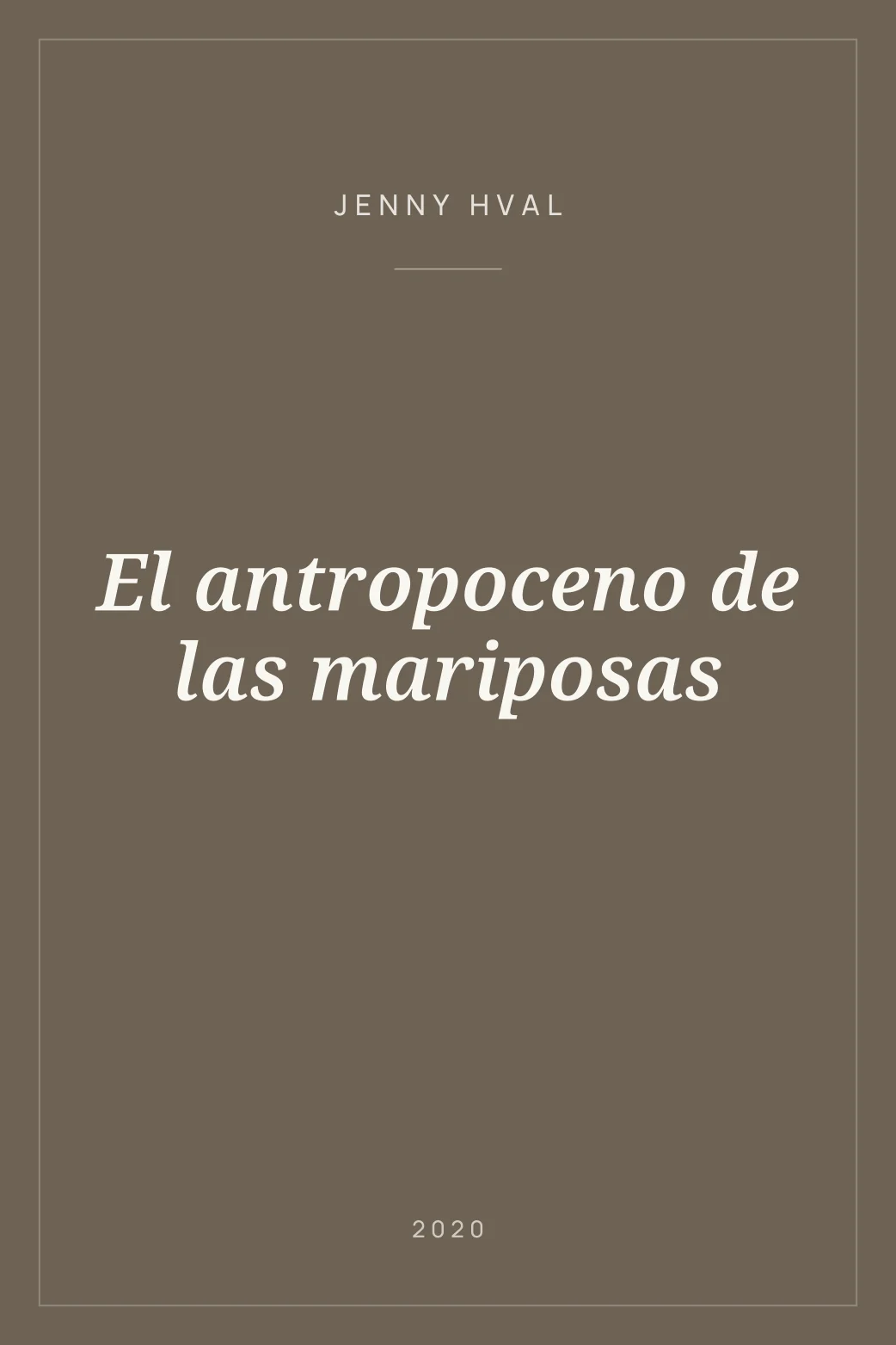 Portada de El antropoceno de las mariposas