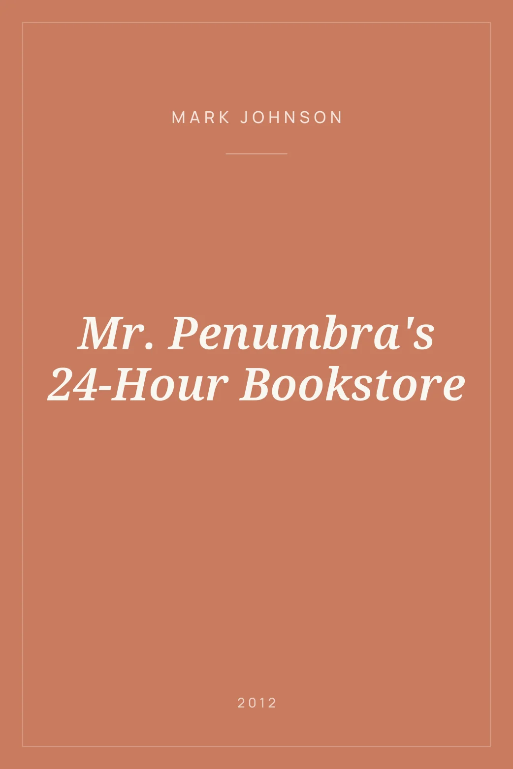 Portada de Mr. Penumbra's 24-Hour Bookstore
