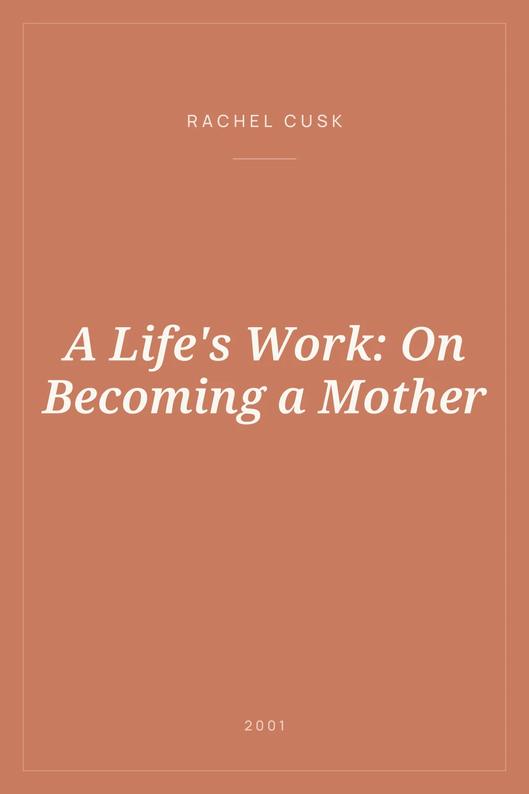 Portada de A Life's Work: On Becoming a Mother