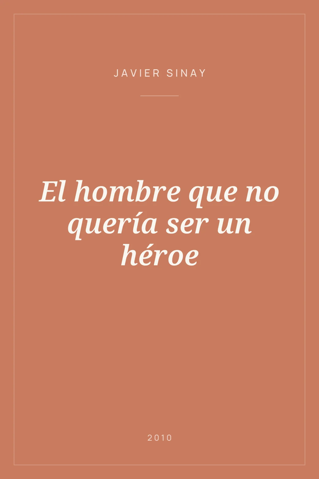 Portada de El hombre que no quería ser un héroe