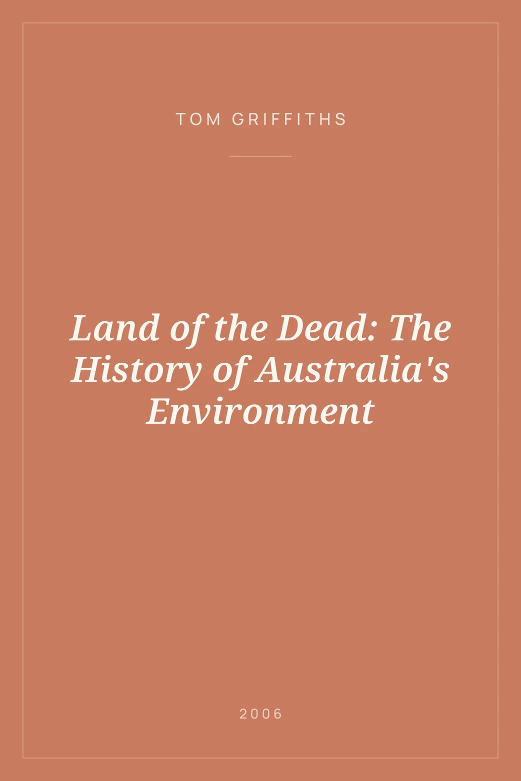 Portada de Land of the Dead: The History of Australia's Environment