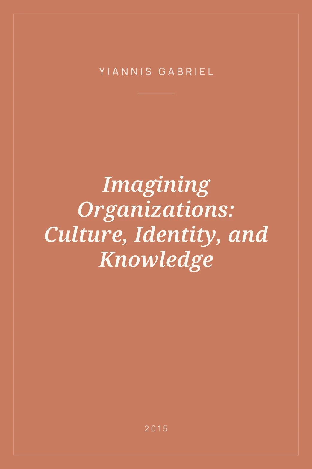 Portada de Imagining Organizations: Culture, Identity, and Knowledge