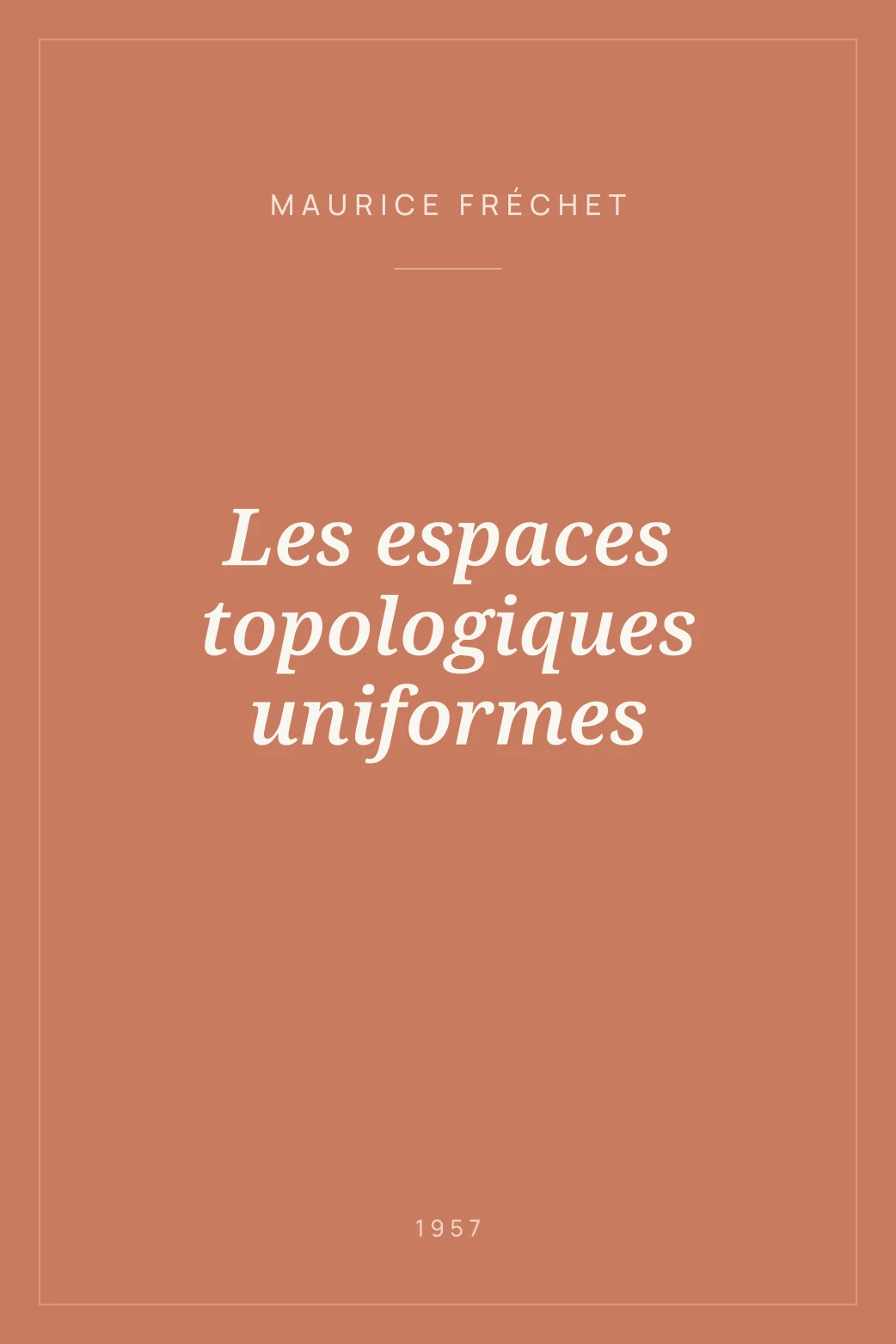 Portada de Les espaces topologiques uniformes