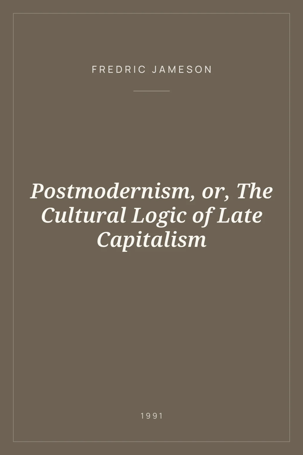 Portada de Postmodernism, or, The Cultural Logic of Late Capitalism