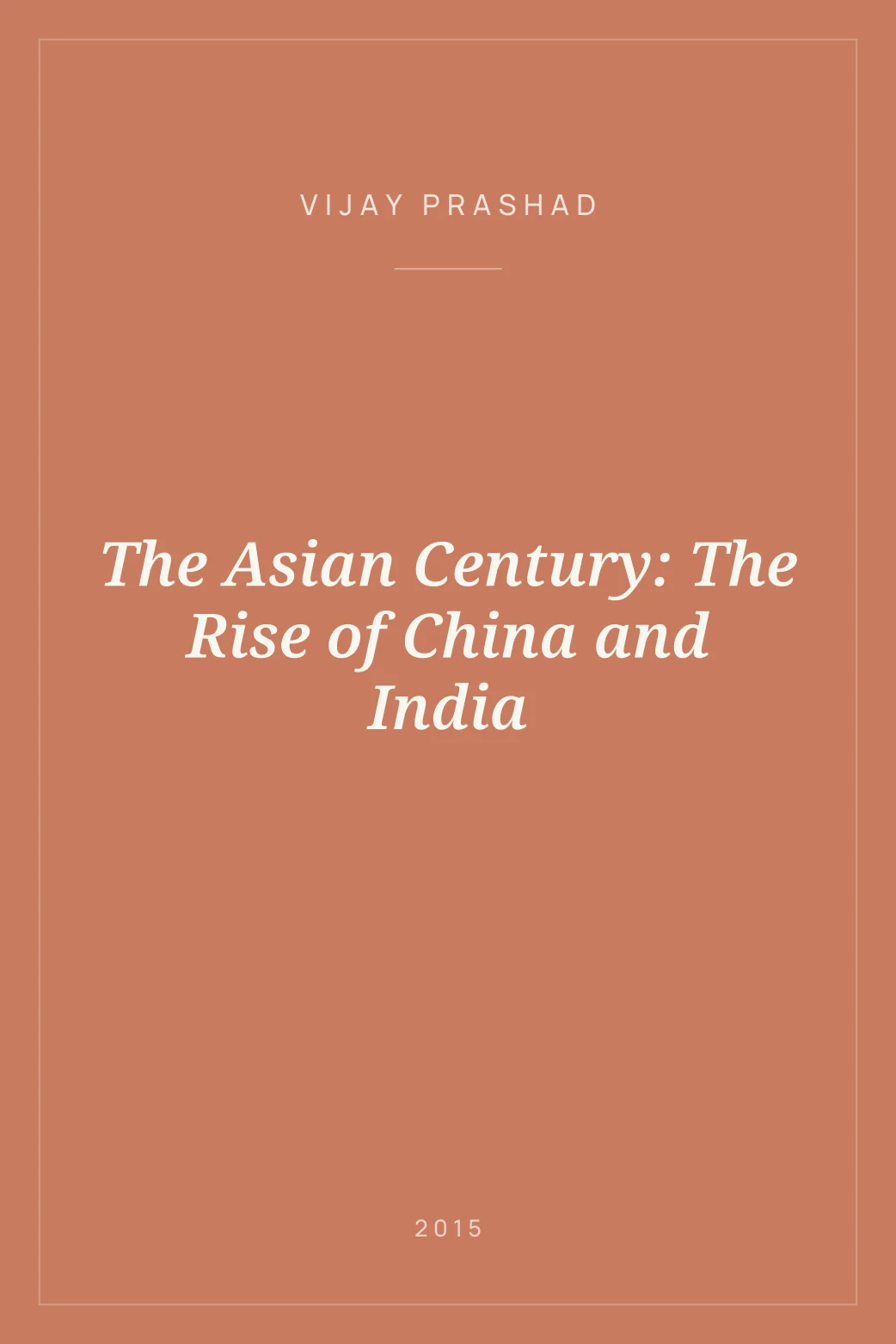 Portada de The Asian Century: The Rise of China and India