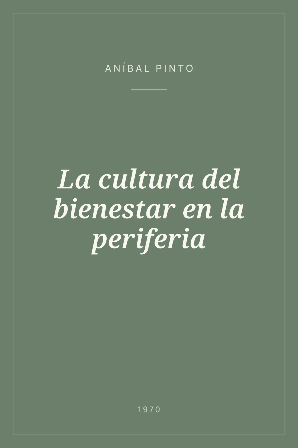 Portada de La cultura del bienestar en la periferia