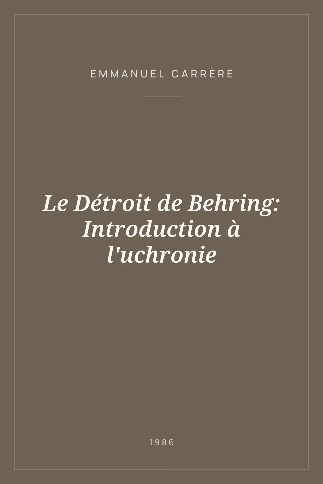 Portada de Le Détroit de Behring: Introduction à l'uchronie