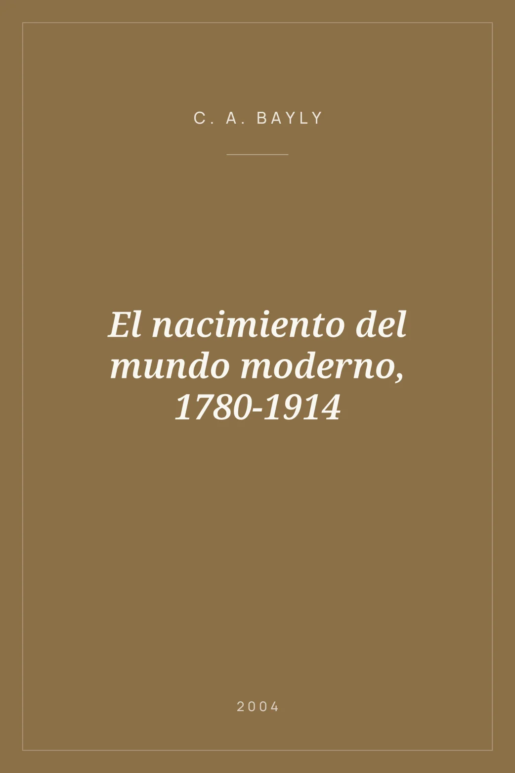 Portada de El nacimiento del mundo moderno, 1780-1914