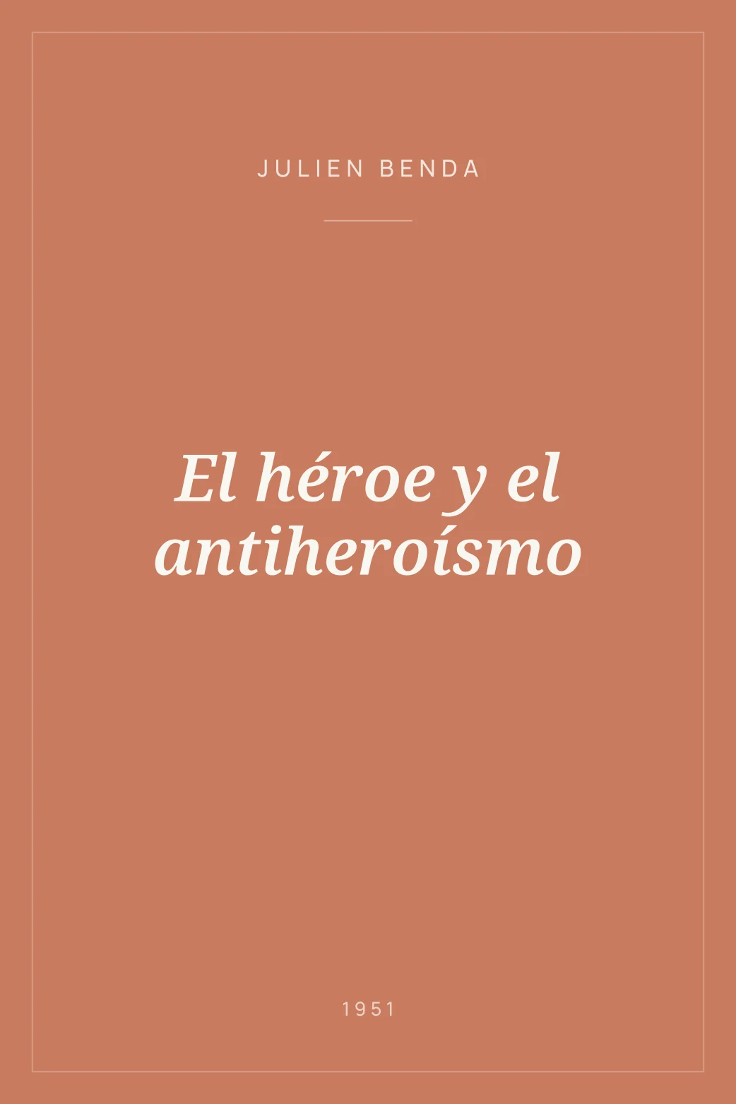 Portada de El héroe y el antiheroísmo