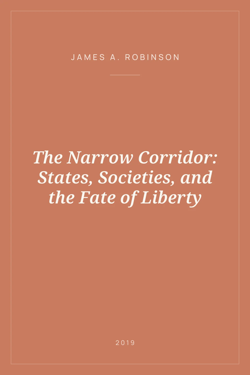 Portada de The Narrow Corridor: States, Societies, and the Fate of Liberty