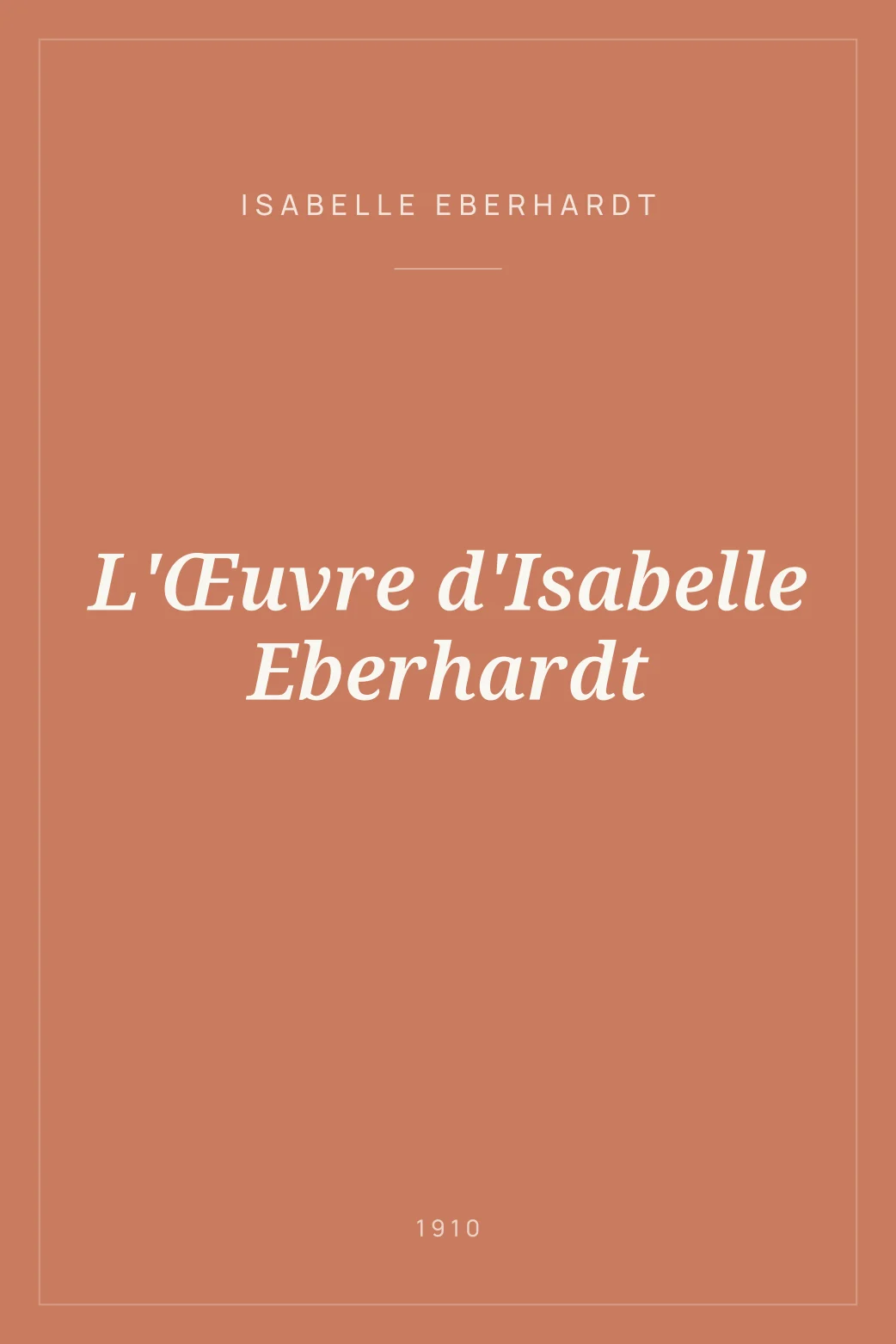 Portada de L'Œuvre d'Isabelle Eberhardt