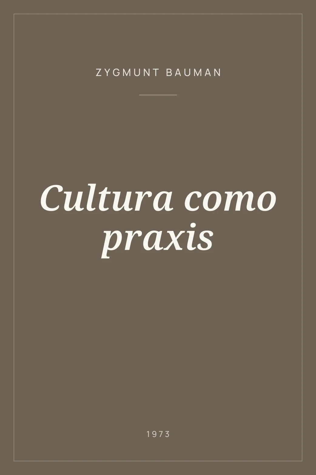 Portada de Cultura como praxis
