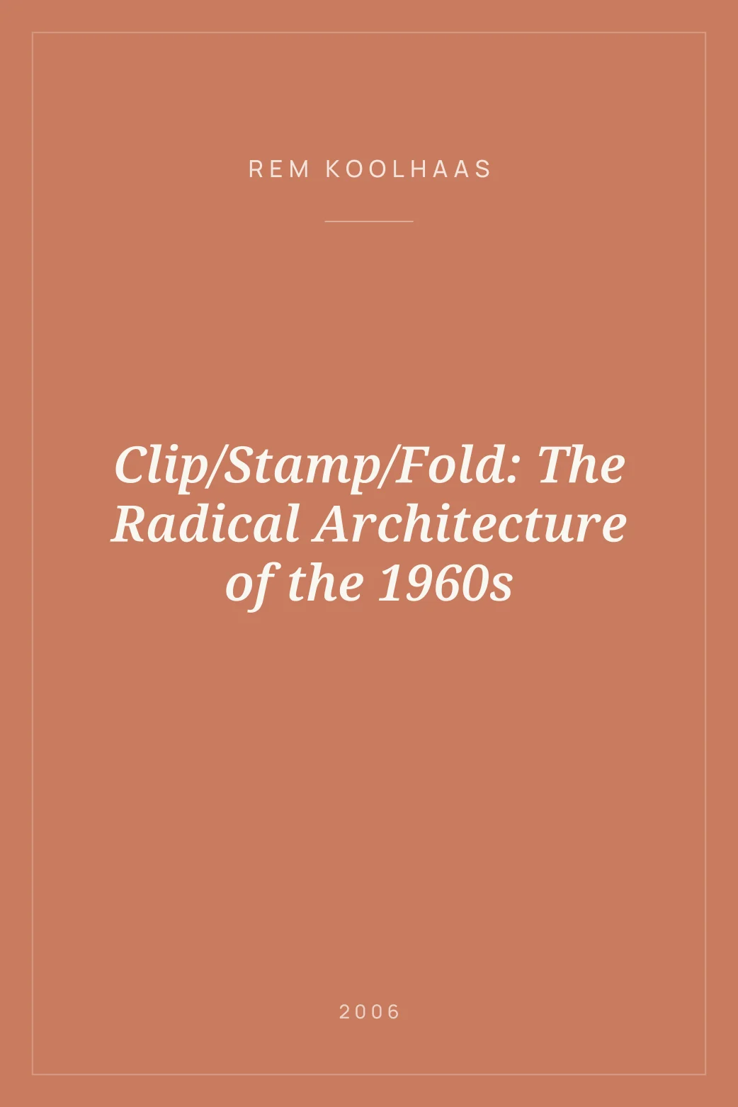 Portada de Clip/Stamp/Fold: The Radical Architecture of the 1960s