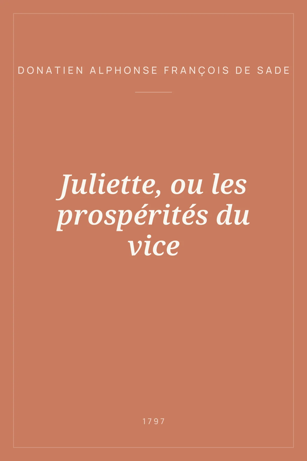Portada de Juliette, ou les prospérités du vice