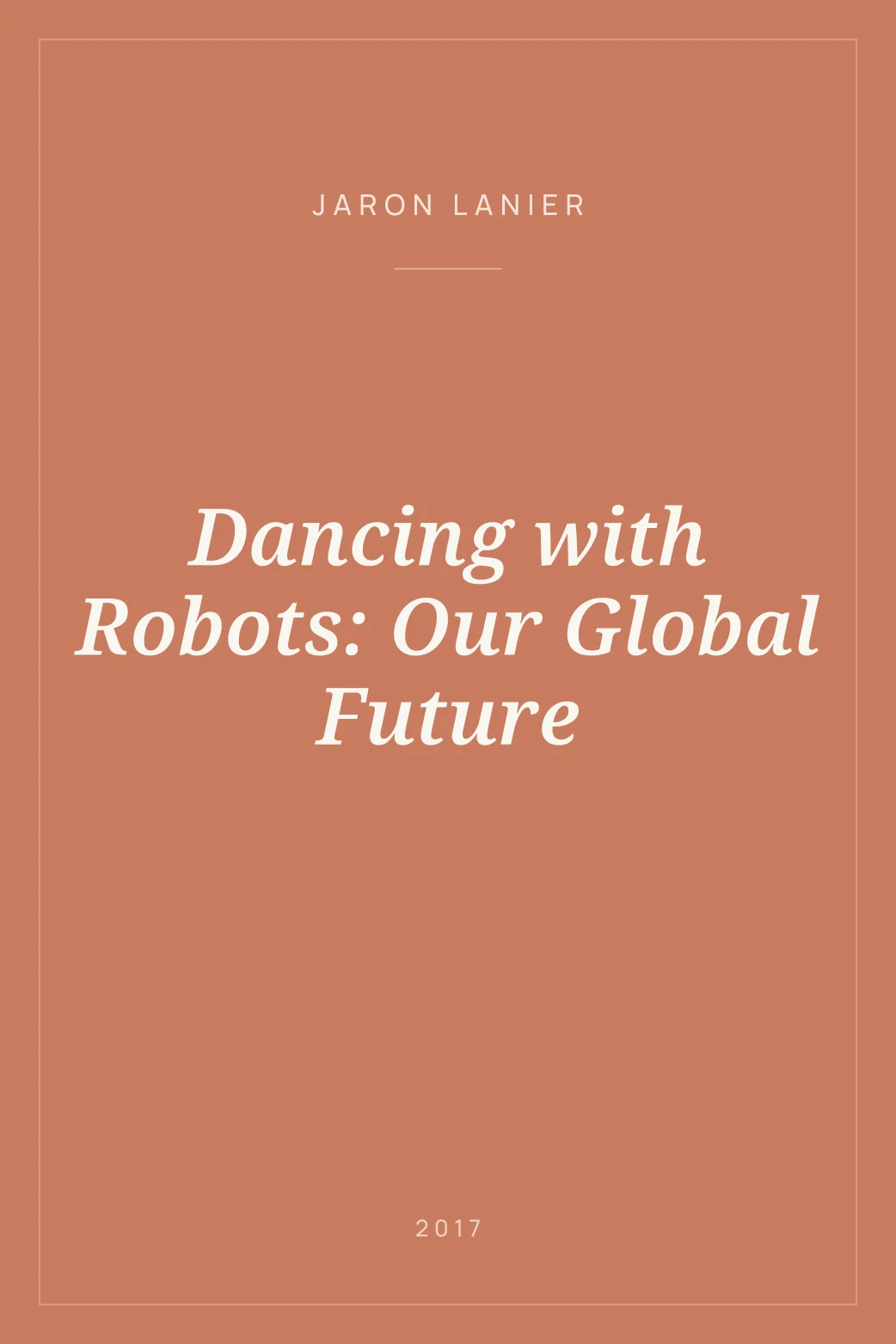 Portada de Dancing with Robots: Our Global Future