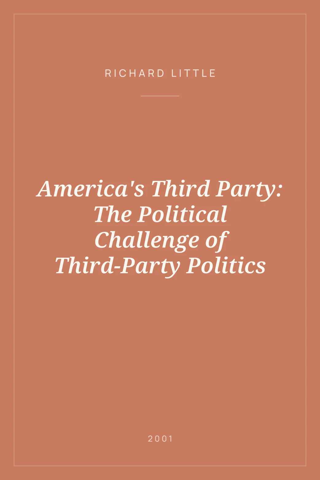 Portada de America's Third Party: The Political Challenge of Third-Party Politics