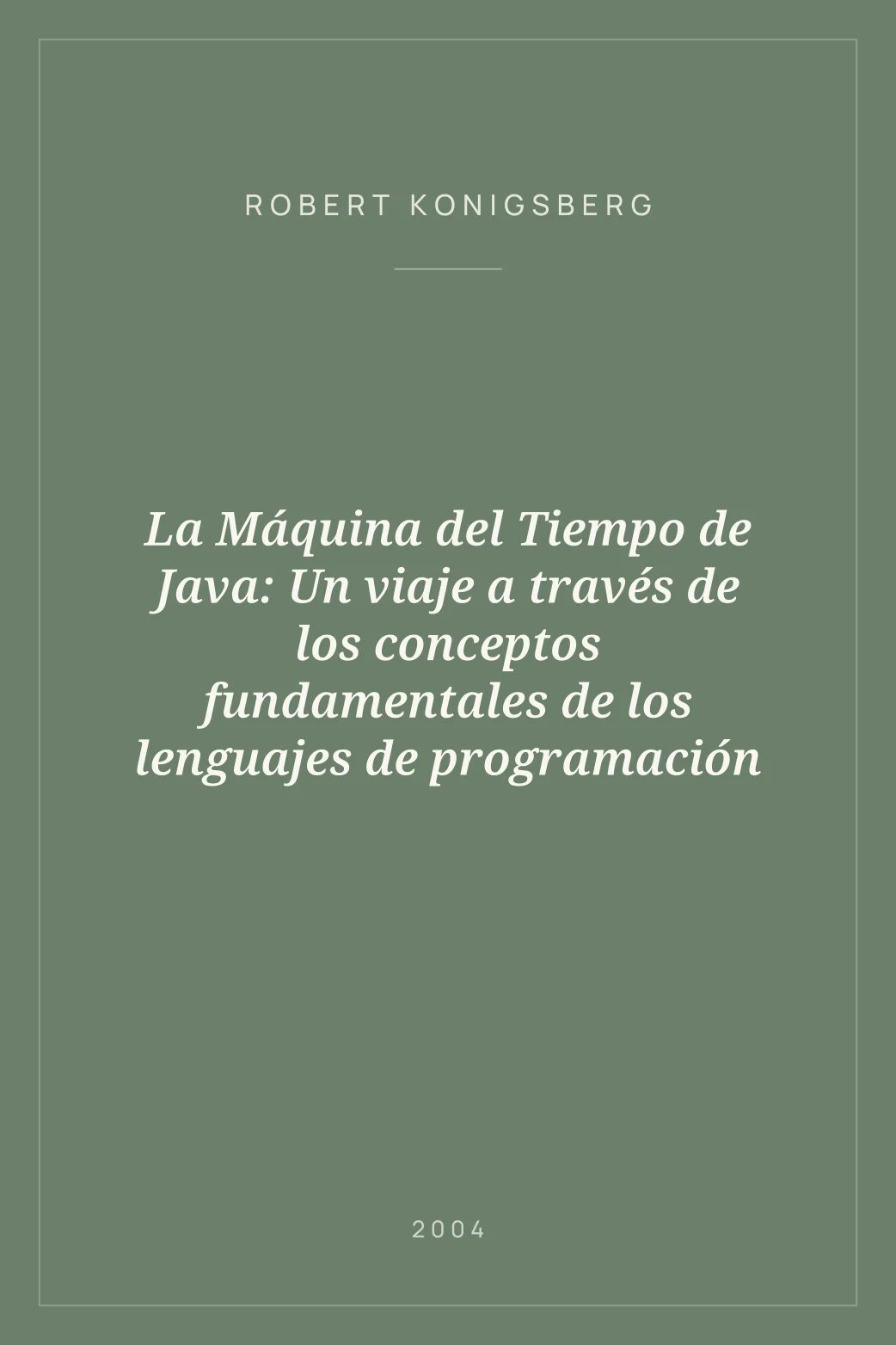 Portada de La Máquina del Tiempo de Java: Un viaje a través de los conceptos fundamentales de los lenguajes de programación
