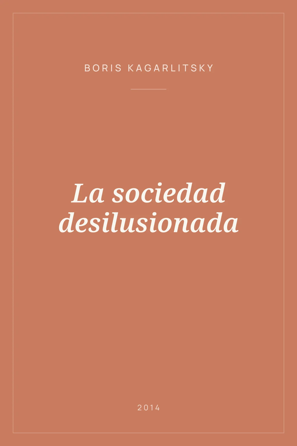 Portada de La sociedad desilusionada