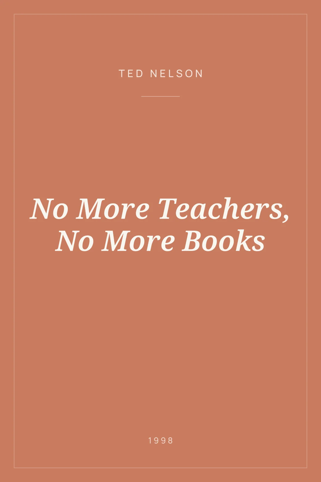 Portada de No More Teachers, No More Books