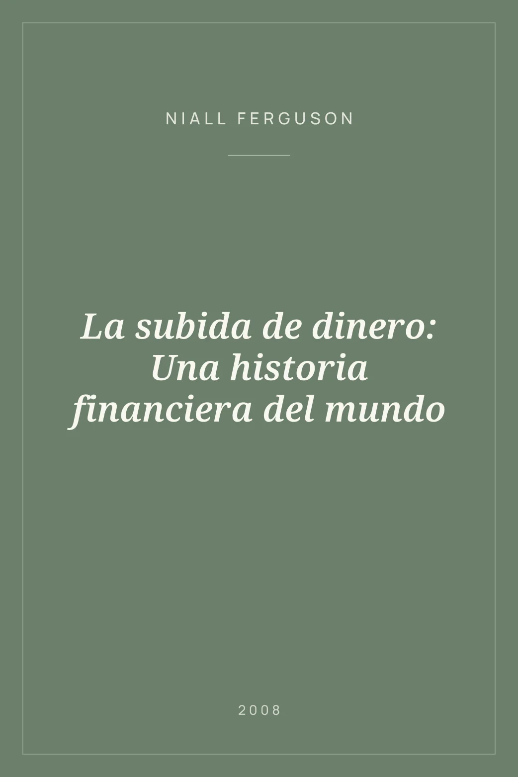 Portada de La subida de dinero: Una historia financiera del mundo