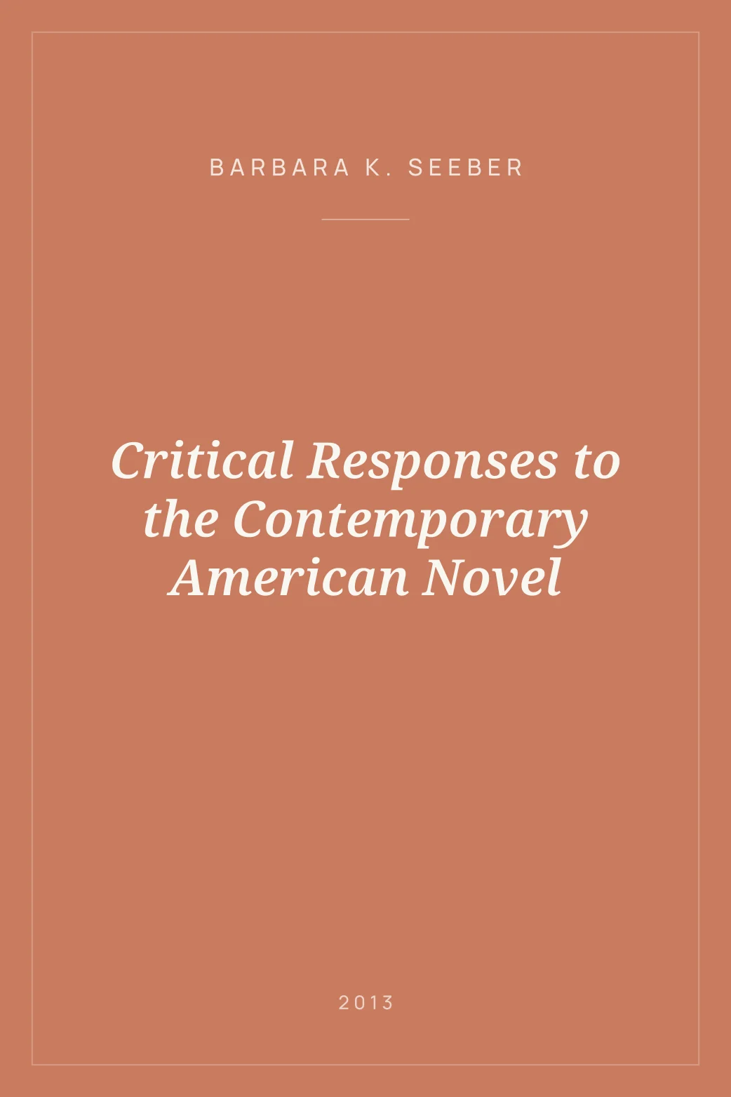 Portada de Critical Responses to the Contemporary American Novel