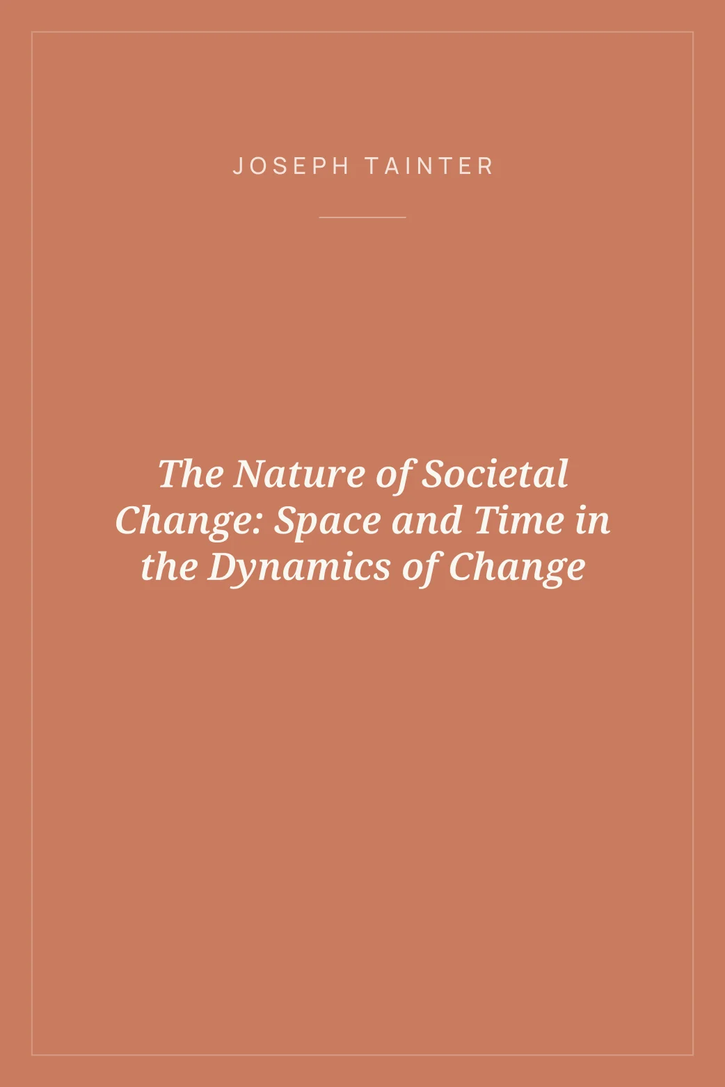 Portada de The Nature of Societal Change: Space and Time in the Dynamics of Change