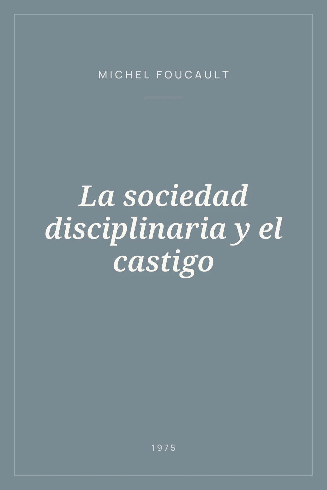 Portada de La sociedad disciplinaria y el castigo