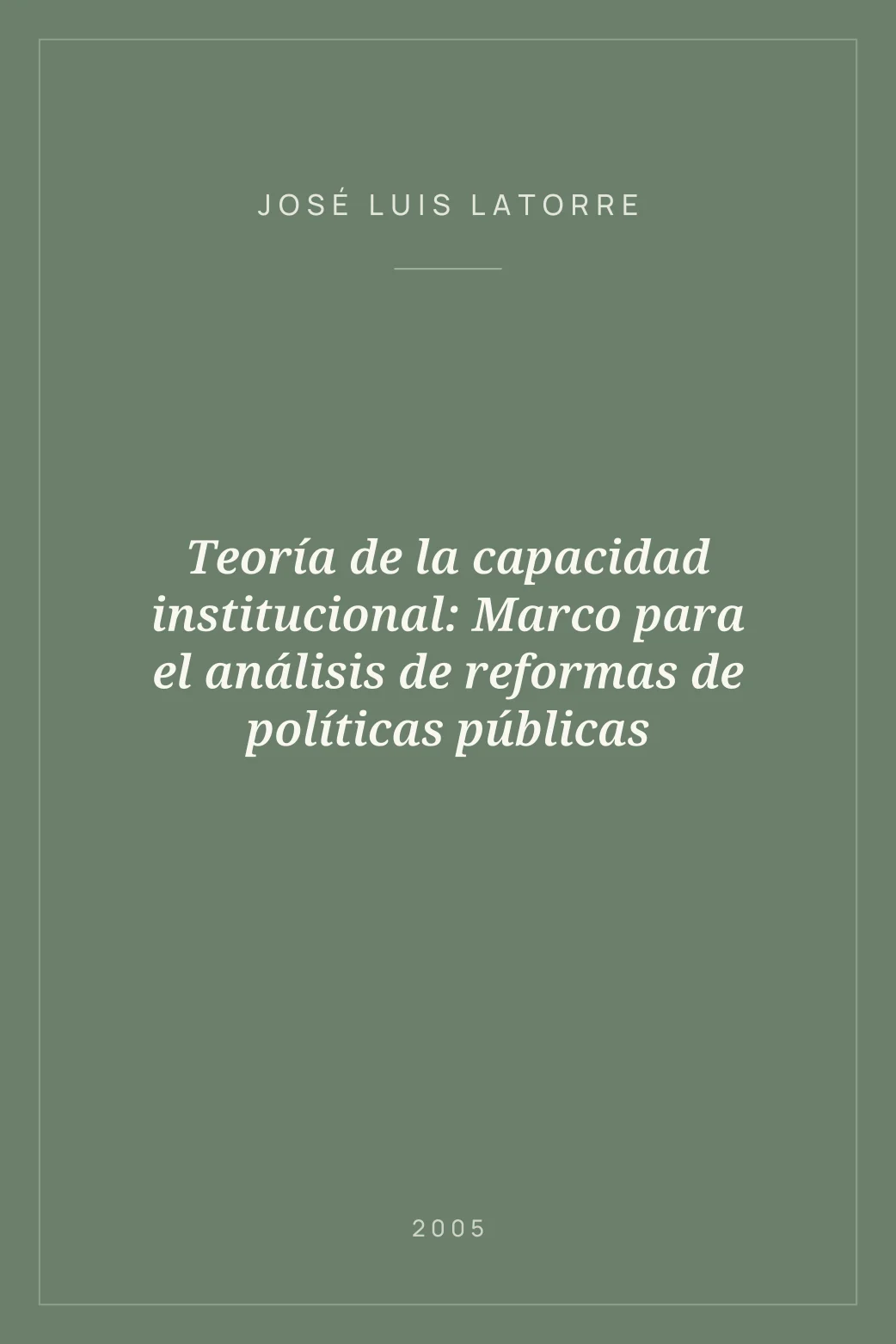 Portada de Teoría de la capacidad institucional: Marco para el análisis de reformas de políticas públicas