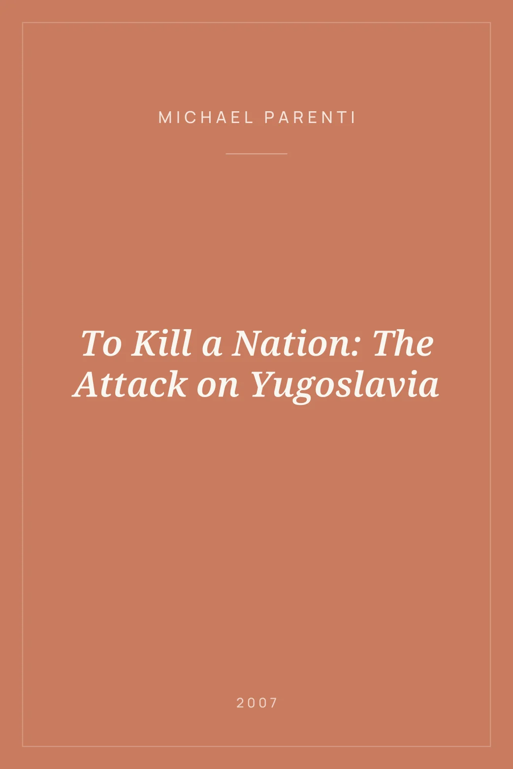 Portada de To Kill a Nation: The Attack on Yugoslavia
