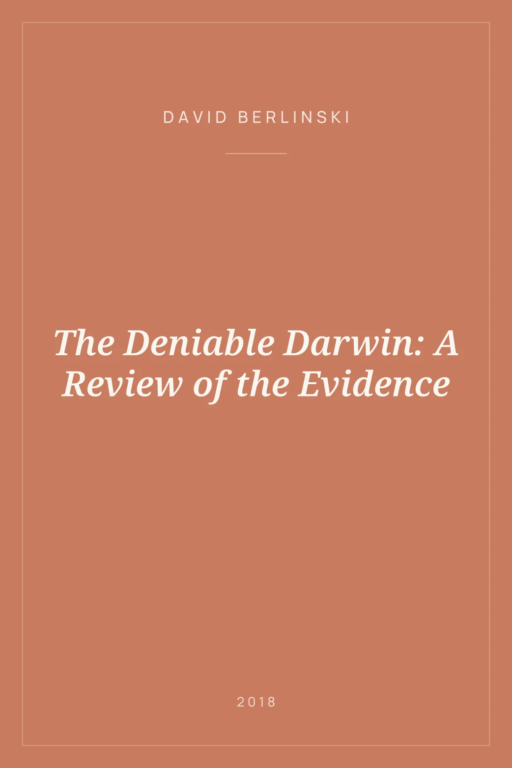 Portada de The Deniable Darwin: A Review of the Evidence