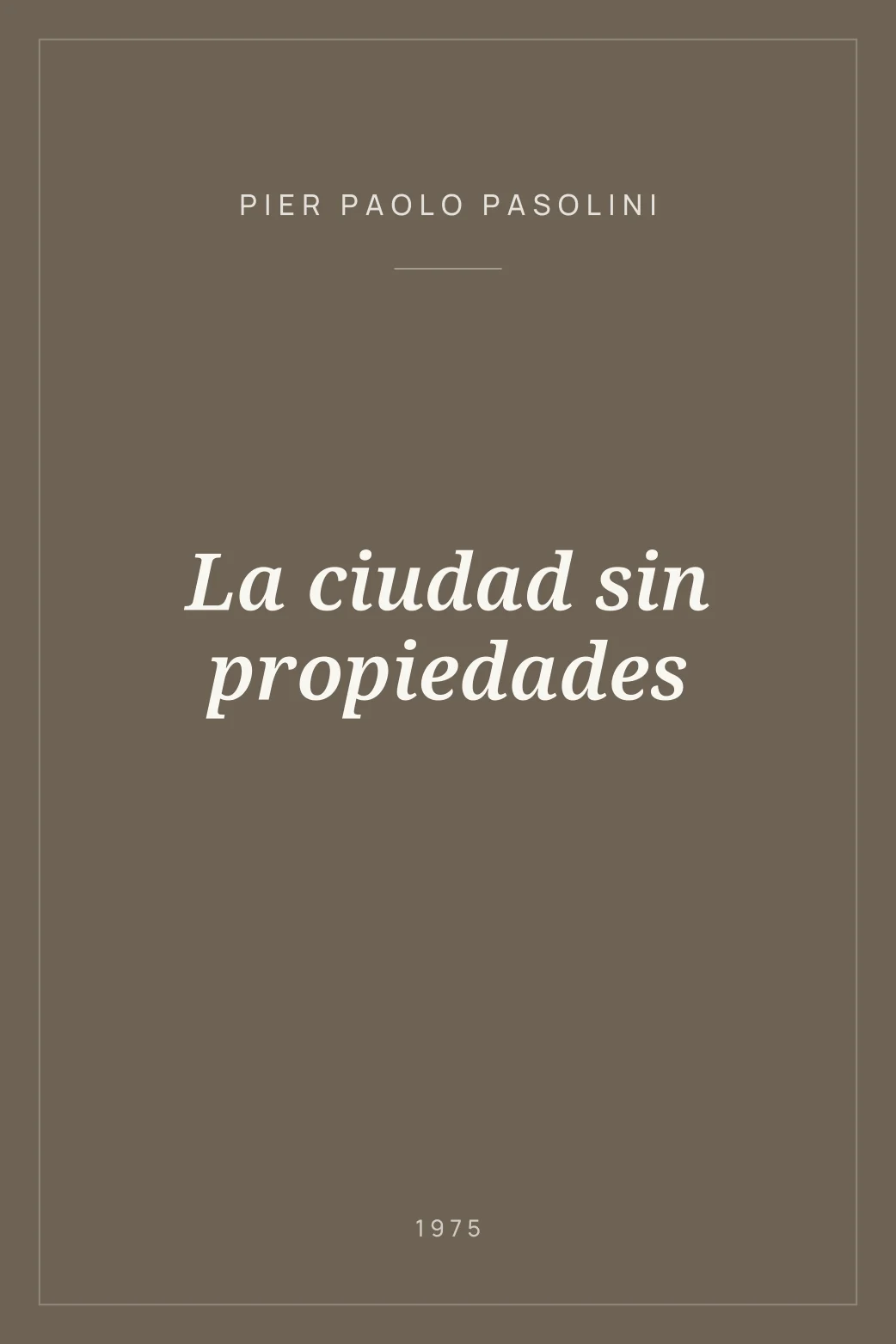 Portada de La ciudad sin propiedades